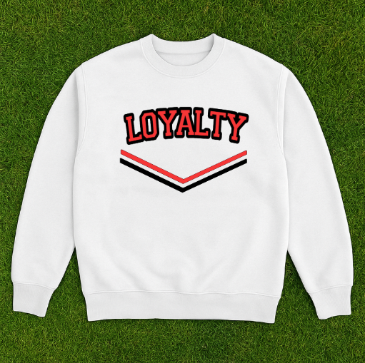 Loyalty Theme Sweatshirt DAD Swag (No Glitter)