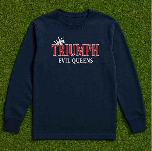 Triumph "Evil Queens" Long Sleeve Tee